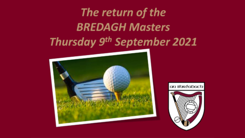 Bredagh Golf Masters shout out!